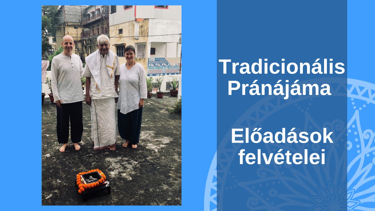 Tradicionális Pránájáma előadások
