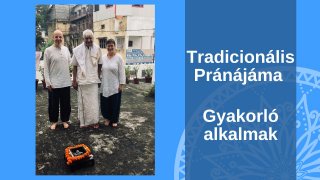 Tradicionális Pránájáma gyakorló órák
